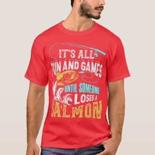 T-shirt C'est très amusant jusqu'à ce que quelqu'un perde