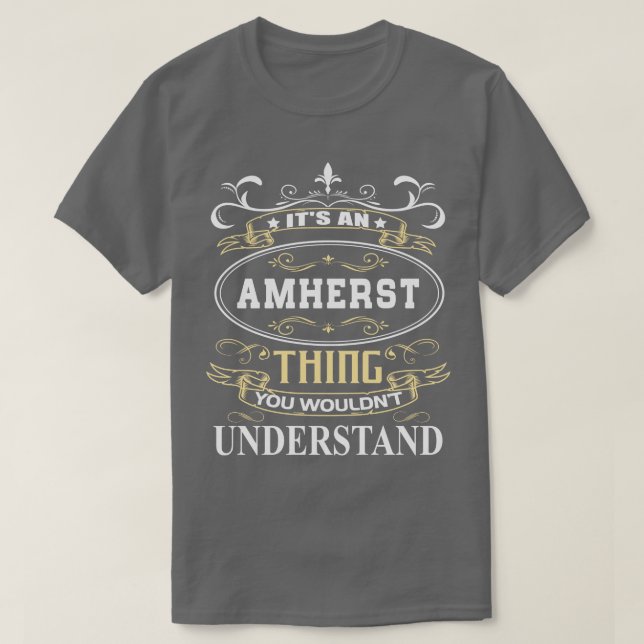 T-shirt C'Est Un Amherst Que Vous Ne Comprendriez Pas (Design devant)