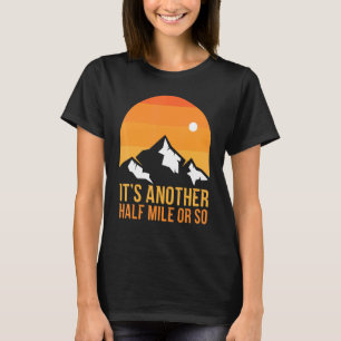 T-shirt C'est un autre demi-kilomètre de Randonnée d'activ
