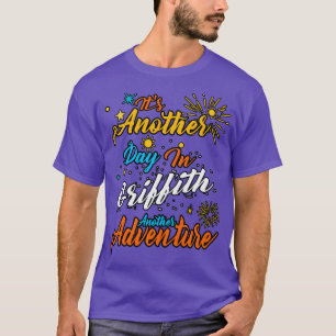 T-shirt C'est un autre jour à Griffith une autre aventure