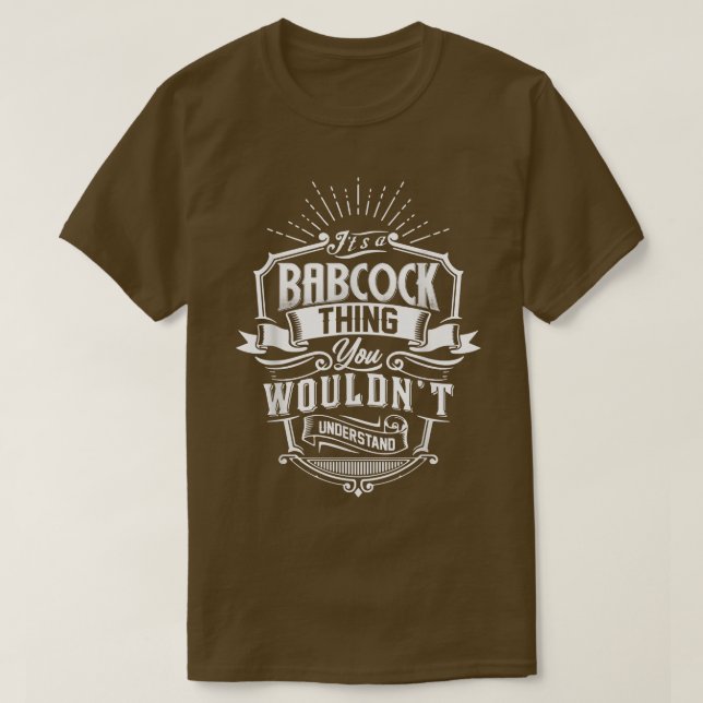 T-shirt C'est un BABCOCK que vous ne comprendriez pas nom (Design devant)