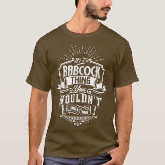 T-shirt C'est un BABCOCK que vous ne comprendriez pas nom