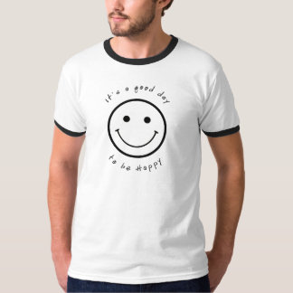T-shirt C'est un beau jour à être heureux
