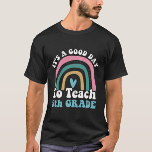 T-shirt C'Est Un Bon Jour D'Enseigner La Chemise De 5E Ann