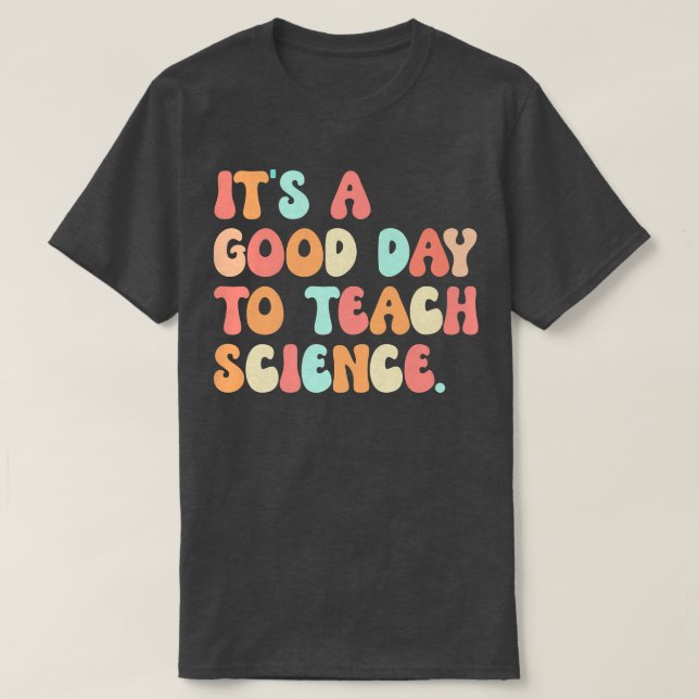 T-shirt C'est un bon jour pour enseigner à un professeur d (Design devant)