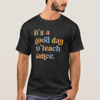 C'est un bon jour pour enseigner la danse professe
