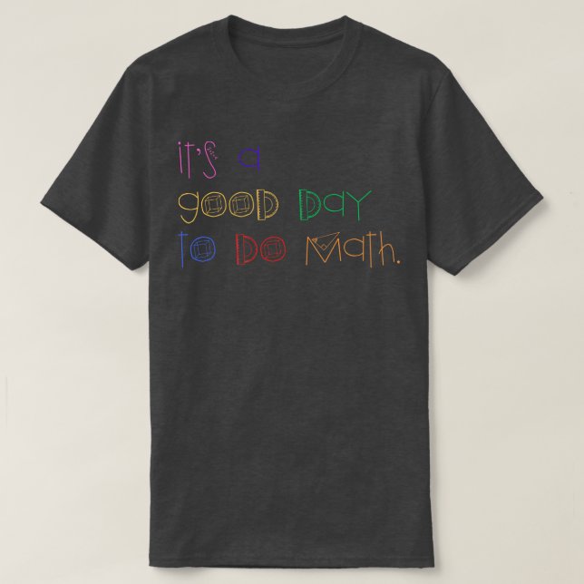 T-shirt C'Est Un Bon Jour Pour Faire Les Maths 24 (Design devant)