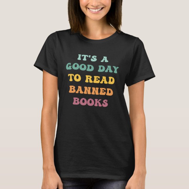 T-shirt C'est un bon jour pour lire des livres interdits (Devant)