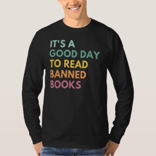 T-shirt C'Est Un Bon Jour Pour Lire Des Livres Interdits