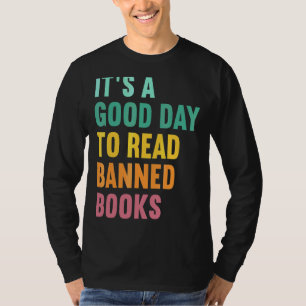 T-shirt C'est un bon jour pour lire des livres interdits L