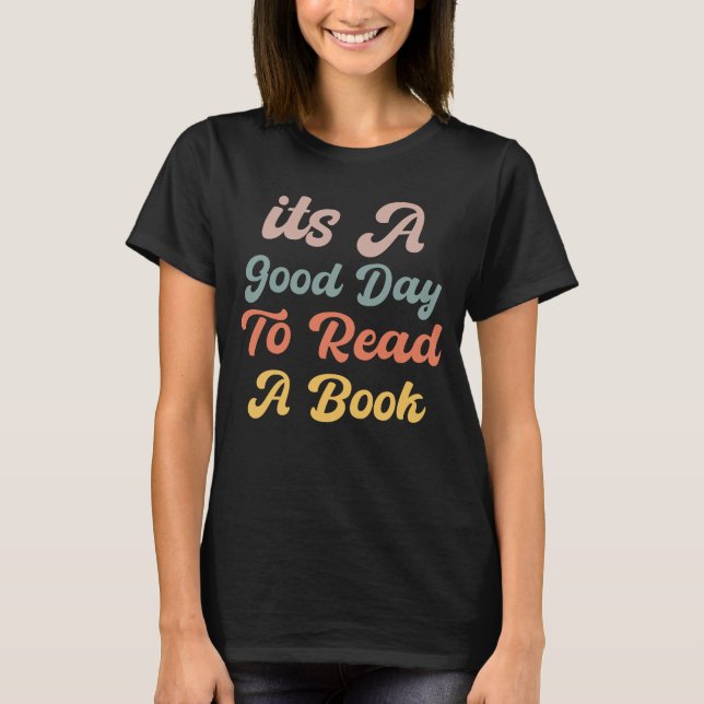 T-shirt C'Est Un Bon Jour Pour Lire Un Livre (Devant)