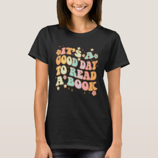 T-shirt C'est un bon jour pour lire un livre pour le livre