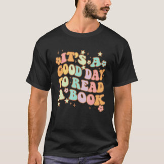 T-shirt C'est un bon jour pour lire un livre pour le livre