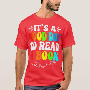 T-shirt C'est un bon jour pour lire un livre, un ver de li
