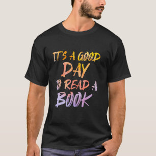 T-shirt C'est un bon jour pour lire une bibliothèque d'amo