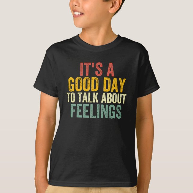 T-shirt C'est un bon jour pour parler de sentiments 2 (Devant)