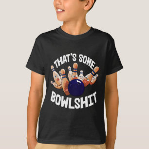 T-shirt C'est un Bowl Bowling Joueurs de Ball Dix Pin Bowl