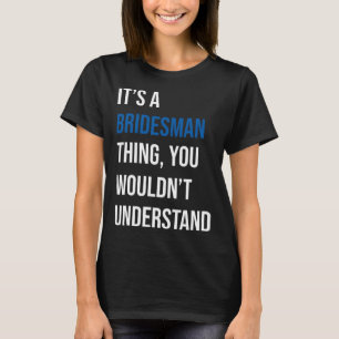 T-shirt C'est un Bridesman Thing