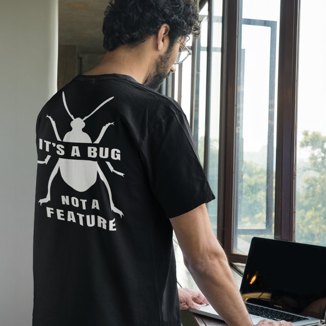 T-shirt C'est un bug, pas une fonctionnalité amusant burea (Créateur téléchargé)