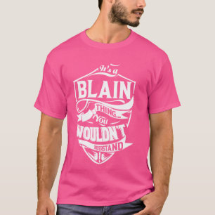 T-shirt C'est un cadeau BLAIN Thing
