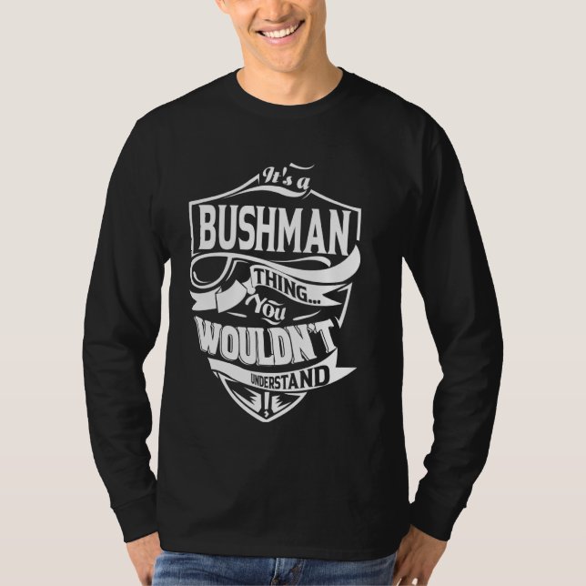 T-shirt C'est un cadeau BUSHMAN (Devant)