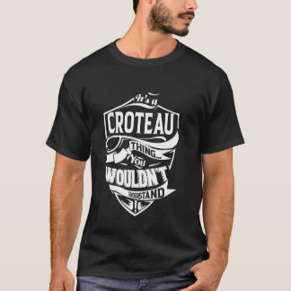 T-shirt C'est un cadeau CROTEAU