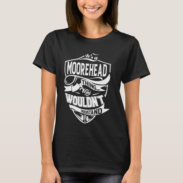 T-shirt C'est un cadeau de choses de MOOREHEAD (Devant)