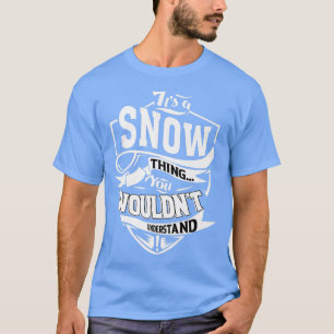 T-shirt C'est un cadeau de SNOW 
