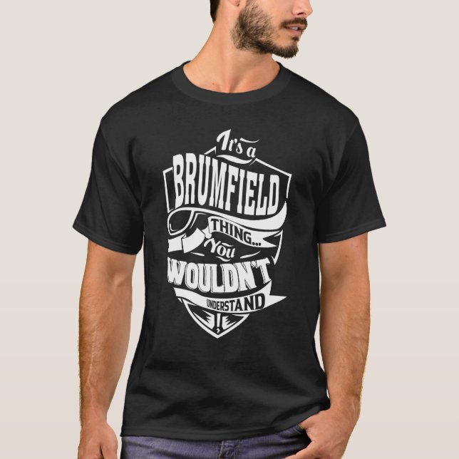T-shirt C'est un cadeau de trucs BRUMFIELD (Devant)