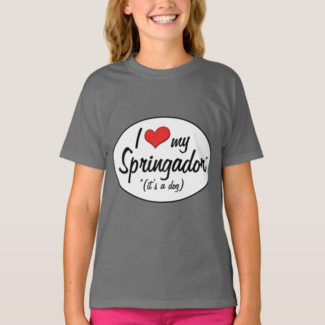 T-shirt C'est un chien ! J'Aime Mon Springador (Devant)