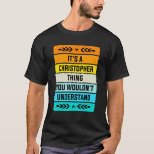 T-shirt C'est un Christopher que tu ne comprendrais pas