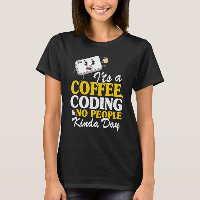 T-shirt C'est un code du café et personne n'aime le progra (Devant)