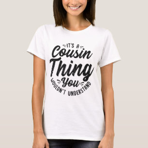 T-shirt C'est un Crazy Cousin Thing Cousin Team Family