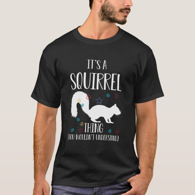 T-shirt C'est un écureuil que vous ne comprendriez pas (Devant)