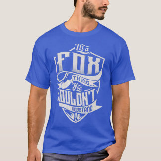 T-shirt C'Est Un FOX Que Vous Ne Comprendriez Pas Le Nam C