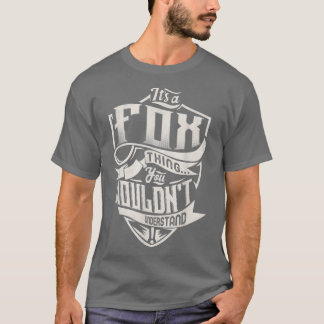 T-shirt C'Est Un FOX Que Vous Ne Comprendriez Pas Le Nam C