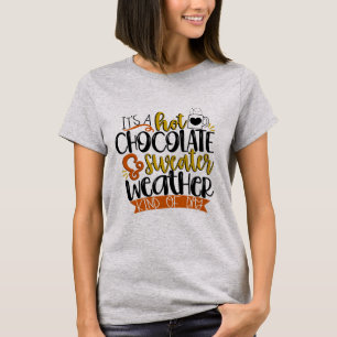 T-shirt C'est un genre chaud de cacao et de chandail de