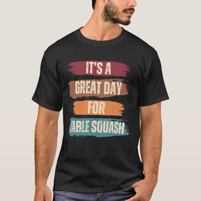 T-shirt C'est un grand jour pour le squash de table (Devant)
