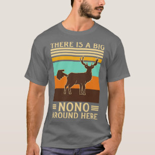 T-shirt C'Est Un Gros Non Autour Ici Drôle Deer Butt