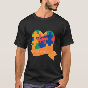T-shirt C'Est Un Jour Différent Pour Être Sensibilisation