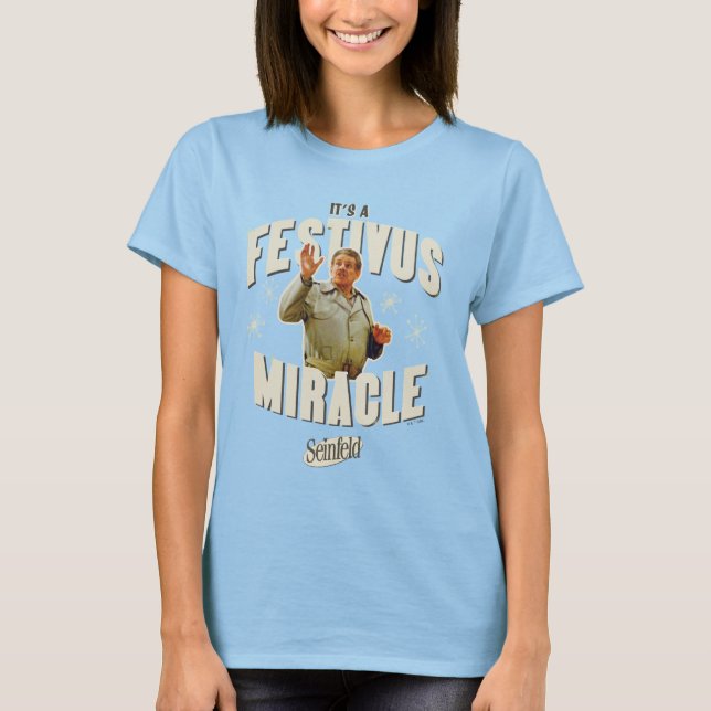 T-shirt C'est un Miracle de Festivus (Devant)