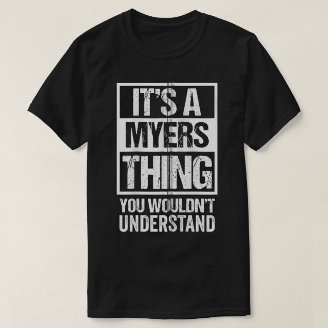 T-shirt C'est un Myers que tu ne comprendrais pas (Design devant)