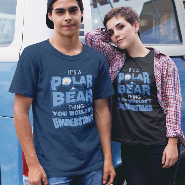 T-shirt C'est un ours polaire que vous ne comprendriez pas (Créateur téléchargé)