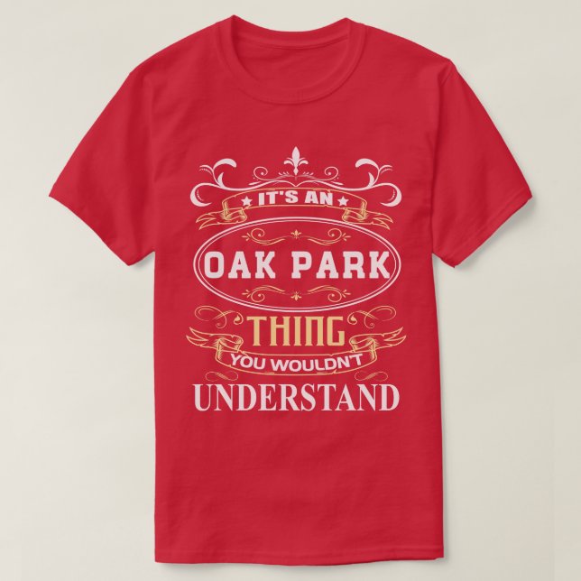 T-shirt C'Est Un Parc En Chêne Que L'On Ne Comprendrait Pa (Design devant)