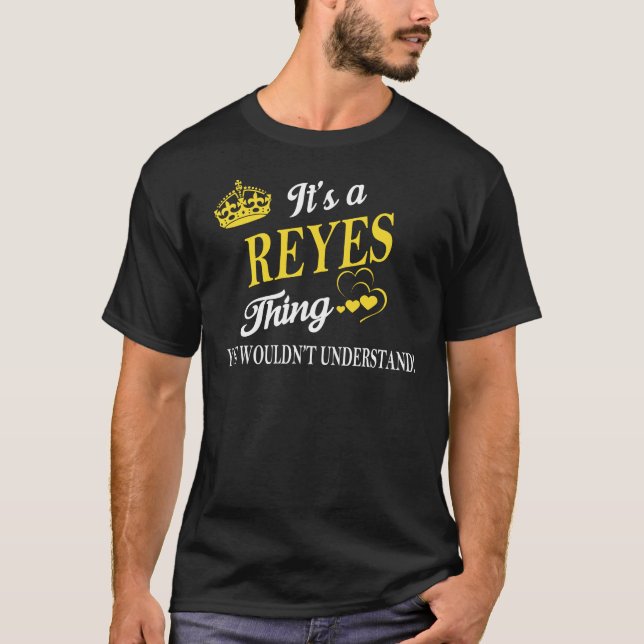 T-shirt C'est un REYES que vous ne comprendriez pas (Devant)