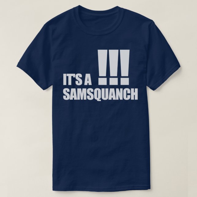 T-shirt C'est un Samsquanch (Design devant)
