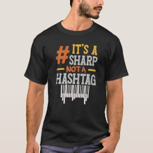 T-shirt C'est un Sharp pas un hashtag Pianist Musica