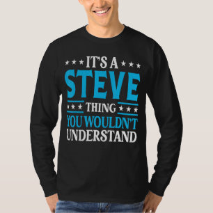 T-shirt C'est Un Steve Thing Nom personnel Drôle Steve