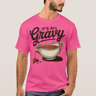 T-shirt C'est un Thanksgiving Gravy