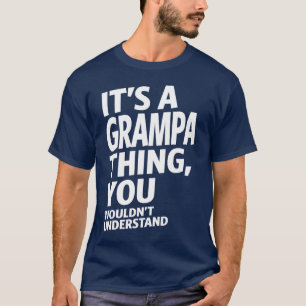 T-shirt C'est un truc de Grampa